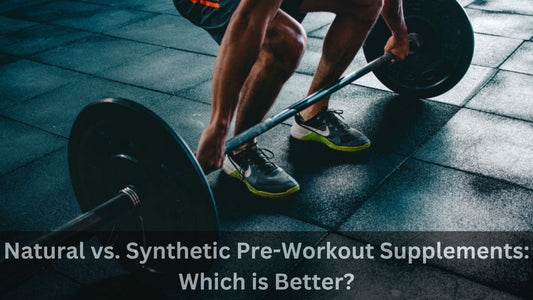 Natural vs. Synthetic Pre-Workout Supplements Which is Better