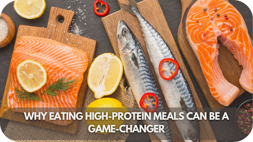 Why High-Protein Meals Are a Total Game-Changer for Your Health!