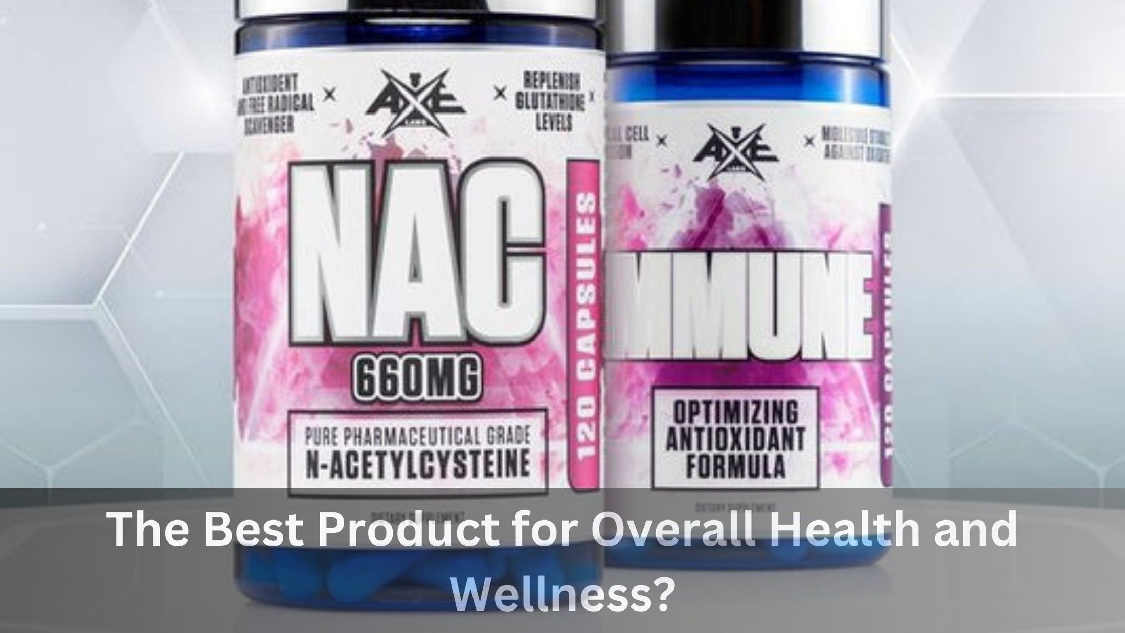 Which Axe Laboratories Product Is Best for Overall Health and Wellness?